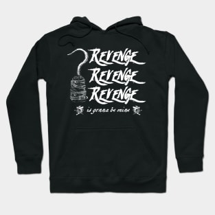 Revenge Revenge Revenge Hoodie